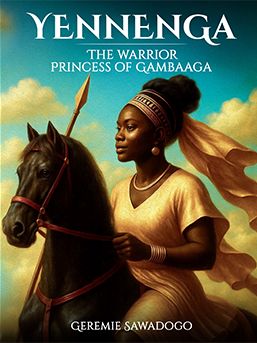 Yennenga The Warrior Princess of Gambaaga